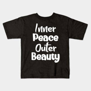 Inner Peace, Outer Beauty Kids T-Shirt